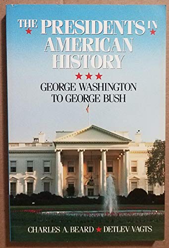 Charles A. Beard's the Presidents in American H... 0671685759 Book Cover