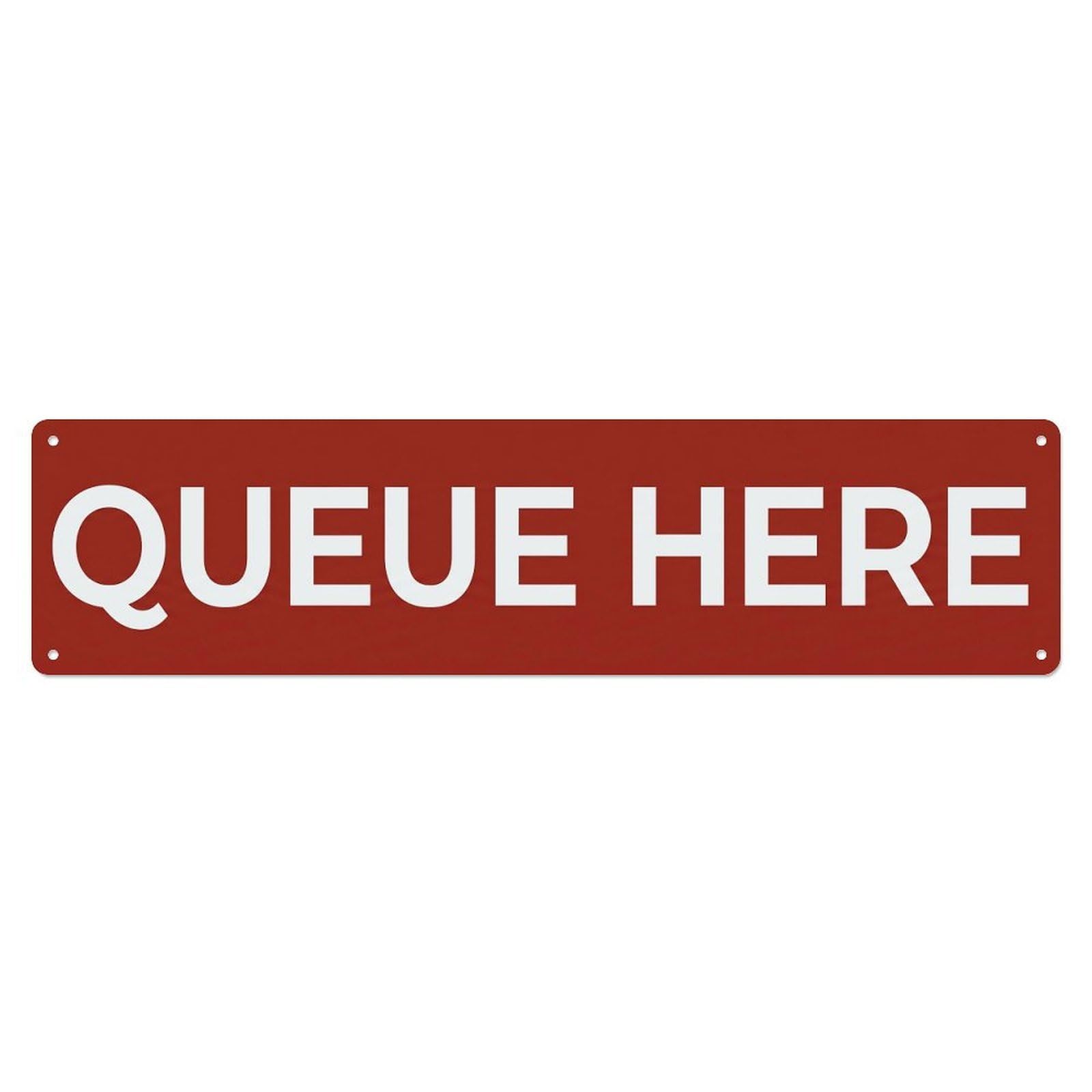Queue Here Line Waiting Metal Tin Sign