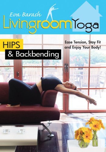 Living Room Yoga: Hips & Back Bending [DVD]