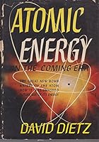 Atomic Energy in the Coming Era B0007DOBFU Book Cover