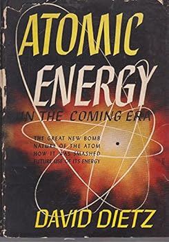 Atomic Energy in the Coming Era