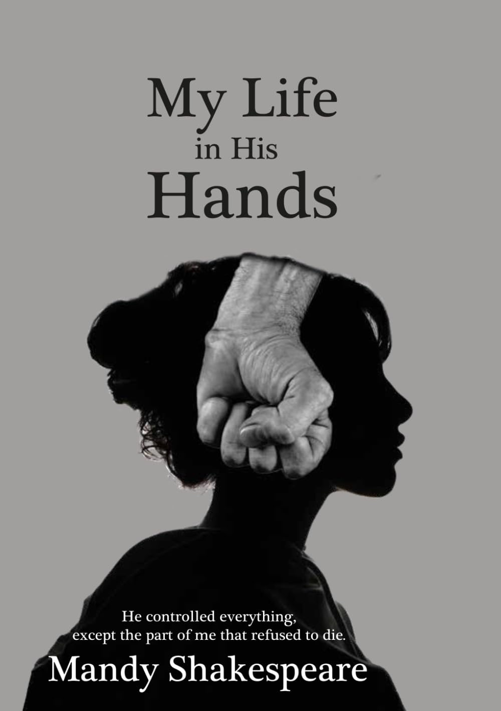 My Life In His Hands