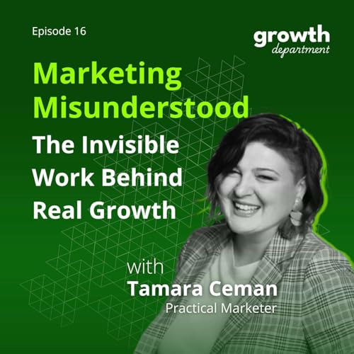 『Marketing Misunderstood: The Invisible Work Behind Real Growth』のカバーアート