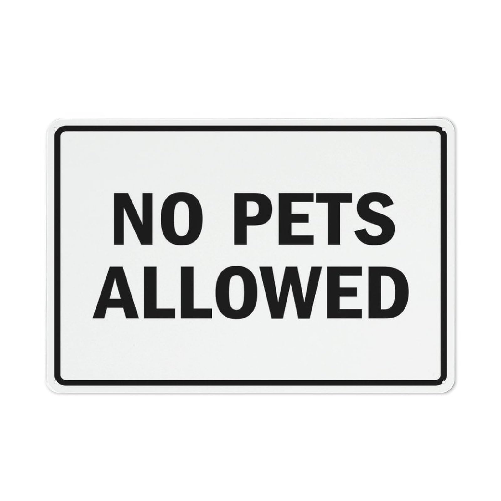 No Pets Allowed Sign, 8x12 Inch Rust-Free Metal Aluminum for House, Door, Office, Business, Yard, Pre-Drilled Holes, Weather Resistant