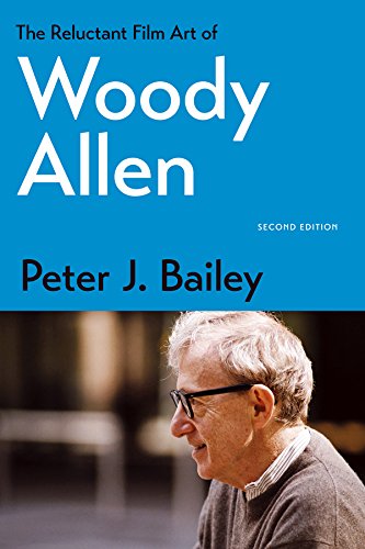 The Reluctant Film Art of Woody Allen