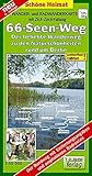  Wander- und Radwanderkarte 66-Seen-Weg: Der beliebte Wanderweg zu den Naturschönheiten rund um Berlin. 1:50000: Zu den Naturschönheiten rund um ... und empfohlenen Radrouten (Schöne Heimat)
