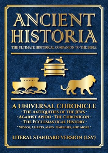 Ancient Historia: The Ultimate Historical Companion to the Bible