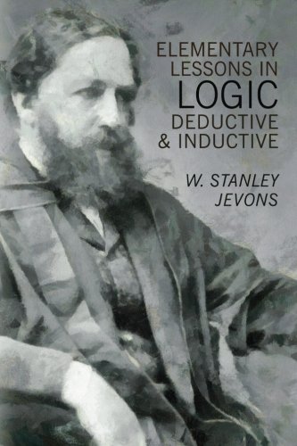 Elementary Lessons in Logic: Deductive and Inductive
