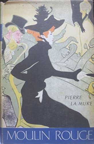 Moulin Rouge 0451009215 Book Cover