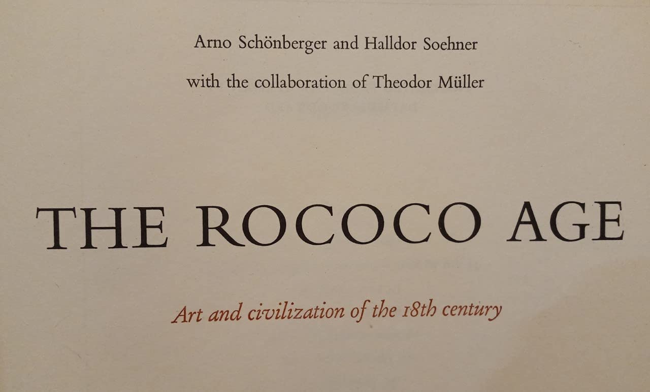 Rococo Age Art and Civilization in the 18T: SchonbergerArno: Amazon.com ...