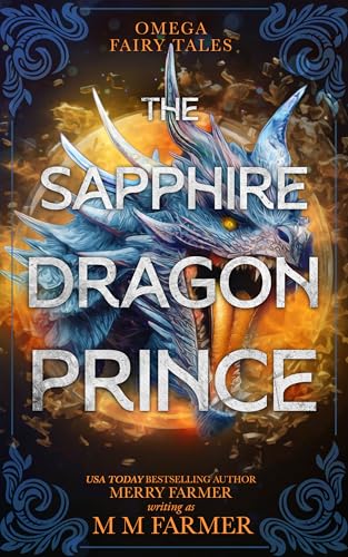 The Sapphire Dragon Prince (Omega Fairy Tales Book 4)