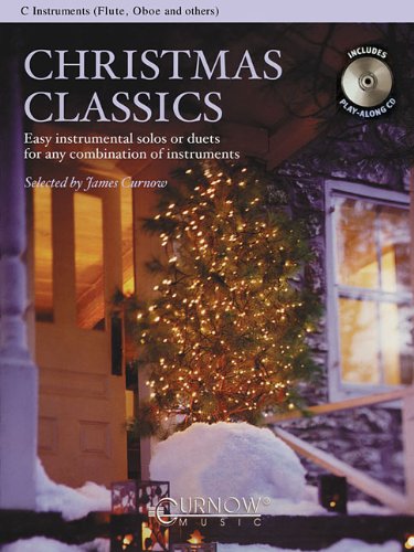 Christmas Classics - Easy Instrumental Solos or Duets for Any Combination of Instruments: C Instruments (Flute, Oboe & Others) (INSTRUMENTS EN)