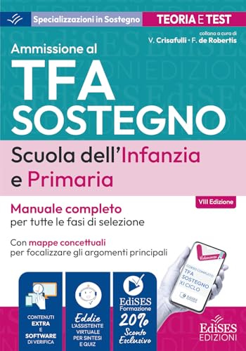Concorsi TFA Sostegno didattico nelle scuole dell'Infanzia e Primaria 2026: Manuale di preparazione per l'ammissione al sostegno didattico nelle scuole dell'Infanzia e Primaria