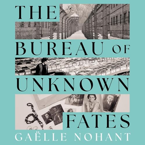 The Bureau of Unknown Fates Audiobook By Ga&euml;lle Nohant cover art