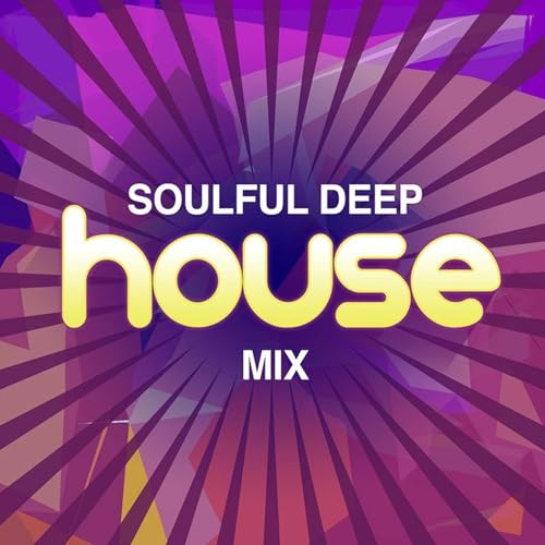 Soulful House Mix Vol.