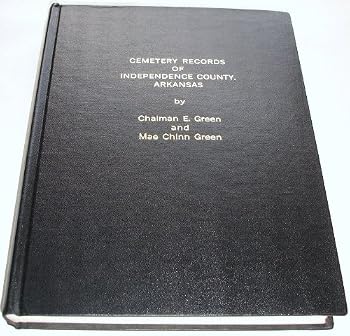 Library Binding Cemetery Records of Independence County, Arkansas Book