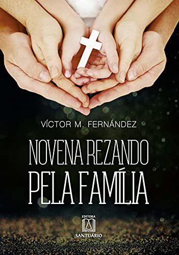 Novena rezando pela familia: