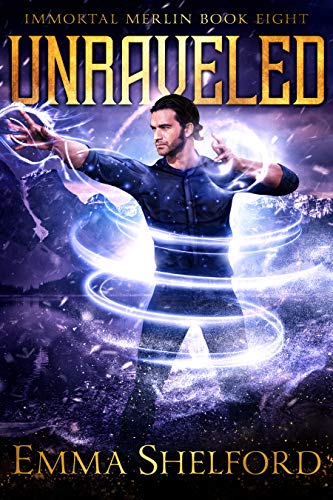 Unraveled: Modern-Day Arthurian Urban Fantasy (Immortal Merlin Book 8) #TOP4