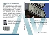 Filmindustrie und Filmförderung in Europa: Ein Vergleich von Deutschland und Frankreich