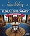 Floral Diplomacy: At the White House