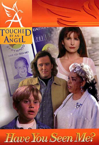Touched By An Angel Fiction Series: Have You Seen Me? (Touched by an Angel Series, No 2)