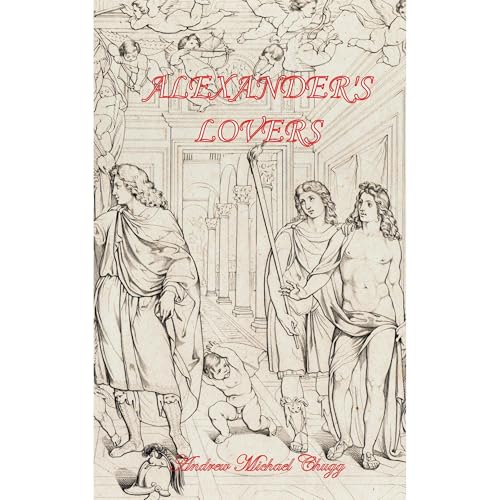 Alexander's Lovers by Andrew Chugg episode artwork