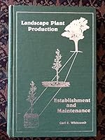 Landscape Plant Production Establishment and Maintenance 0961310928 Book Cover