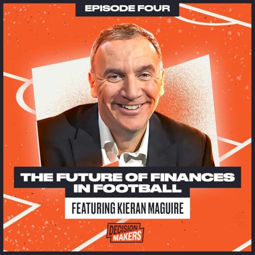 Page de couverture de Kieran Maguire: The Future of Finances in Football
