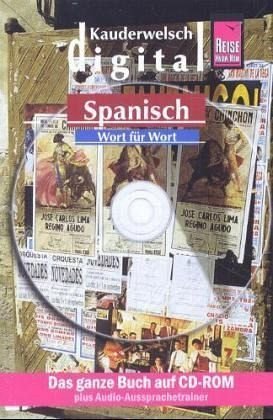 Spanisch Wort für Wort. Kauderwelsch digital. CD-ROM für Windows ab 95.Mac
