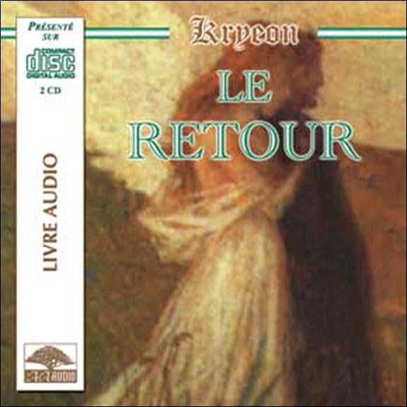CD - Le Retour 027-2755 [Audio CD] Kryeon