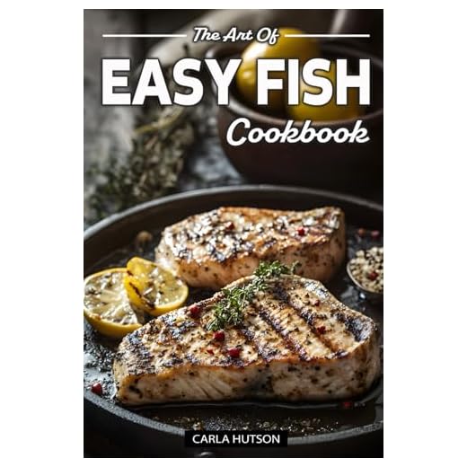Easy Fish Cookbooks: Quick, Delicious, and Healthy Fish Recipes for Every Day