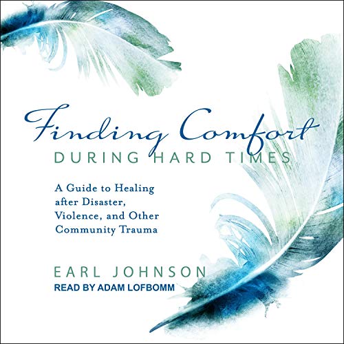 Finding Comfort During Hard Times by Earl Johnson episode artwork