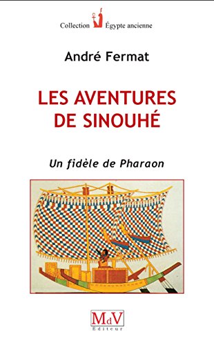  Aventures de Sinouhe (les) Gratuit