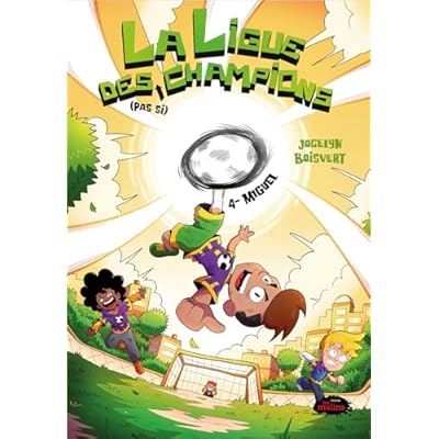 La ligue des pas si c hampions, 4. Miguel