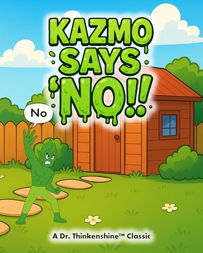 Kazmo Says "No"! (Dr. Thinkenshine Classics) (English Edition)