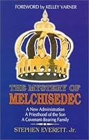 The Mystery of Melchisedec 1560430362 Book Cover
