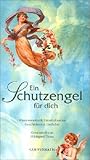 Ein Schutzengel für dich: Wissenswertes & Unterhaltsames, Geschichten & Gedichte