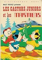 Les castors juniors et les martiens : Collection : Bibliothèque rose cartonnée & illustrée 2010039386 Book Cover