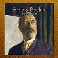 Arnold Bocklin: 60 Paintings (Masterpieces) 1089234996 Book Cover