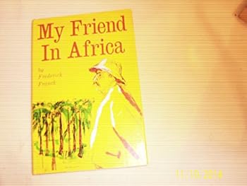 Hardcover My friend in Africa, Book