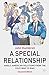 A Special Relationship: Anglo American Relations from the Cold War to Iraq