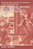 The First and Second Epistles to the Thessalonians (New International Commentary on the New Testament)