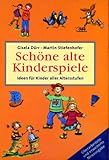 schöne alte kinderspiele bassermann  Schöne alte Kinderspiele, Neuausgabe