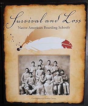 Unknown Binding Survival and Loss: Native American Boarding Schools Book