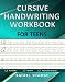 Cursive Handwriting Workbook for Teens: Learn the Art of Penmanship in this Cursive Writing Practice book for Young Adults and Teens (Cool Activity Books) (English Edition)