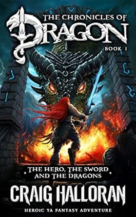 The Hero, The Sword, and The Dragons (The Chronicles of Dragon Series Book 1)