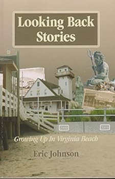 Paperback Looking Back Stories ~ Growing Up in Virginia Beach Book
