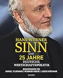  Hans-Werner Sinn und 25 Jahre deutsche Wirtschaftspolitik