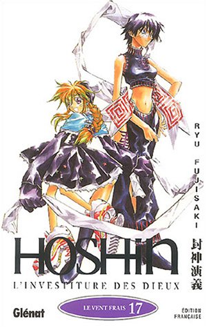 Hôshin, l'investiture des dieux, tome 17 : Le Vent frais