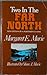 Two in the Far North